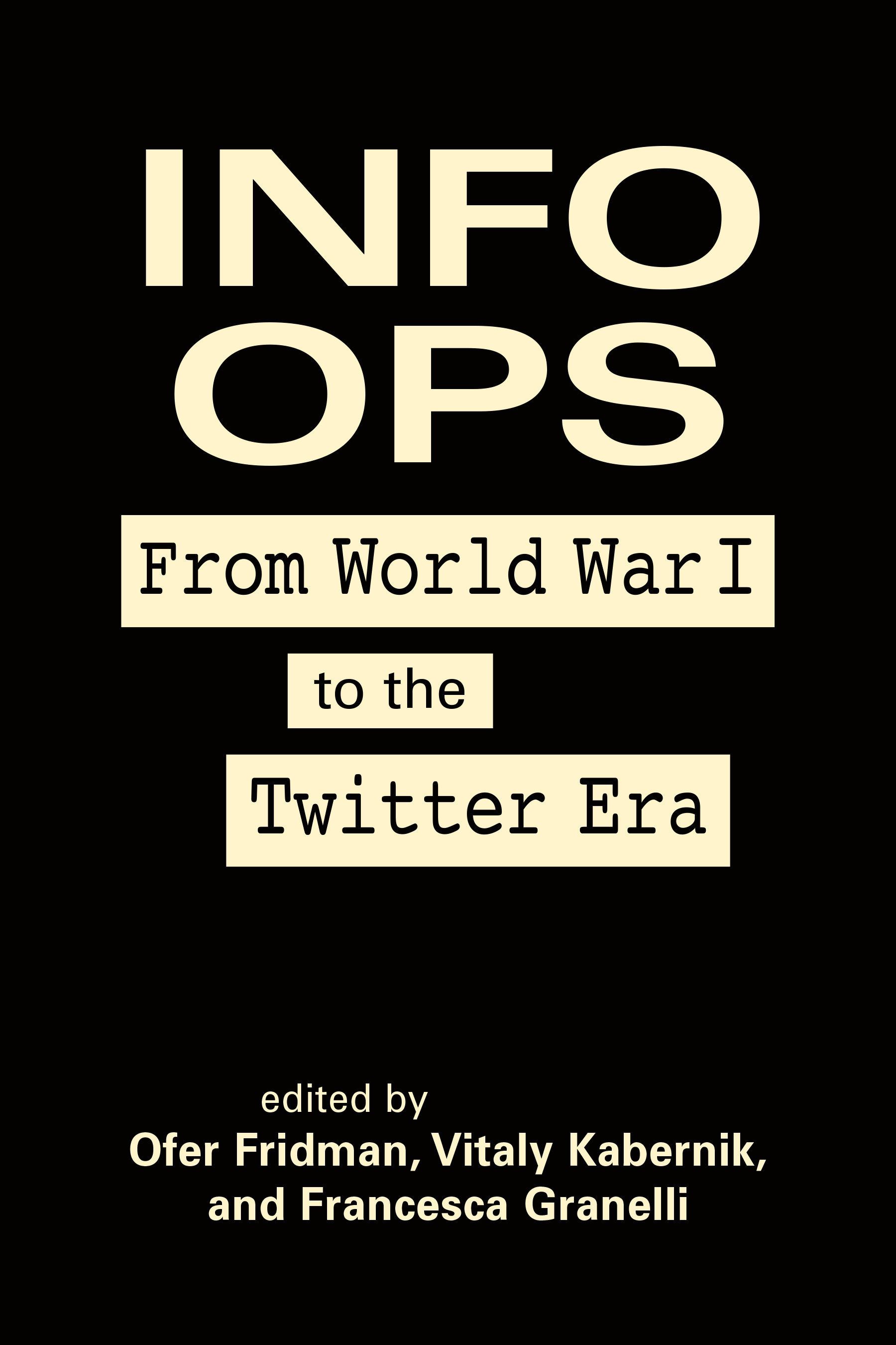 Book Review: Info Ops: From World War I to the Twitter Era > US Army ...